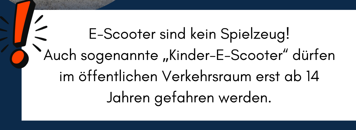 E-Scooter sind keine Spielzeuge!