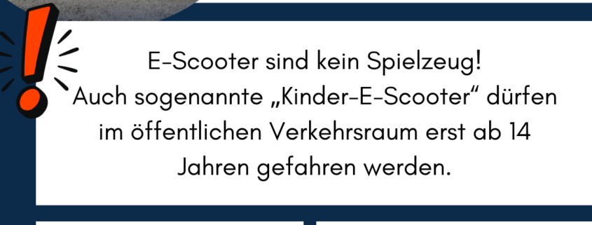 E-Scooter sind keine Spielzeuge!